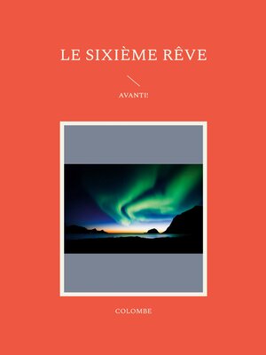 cover image of Le Sixième Rêve